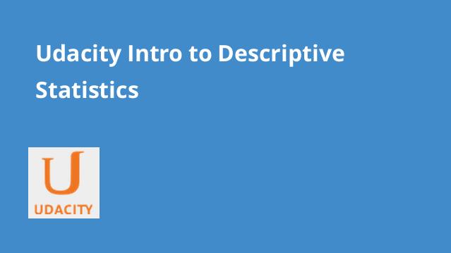 Udacity Intro to Descriptive Statistics